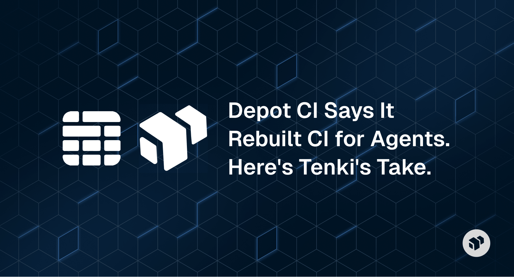 Tenki's analysis of Depot CI's claim to have rebuilt CI for AI agents